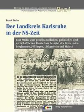 Teske |  Der Landkreis Karlsruhe in der NS-Zeit | Buch |  Sack Fachmedien