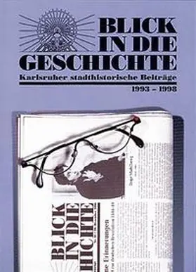 Stadt Karlsruhe - Forum für Stadtgeschichte und Kultur |  Blick in die Geschichte | Buch |  Sack Fachmedien