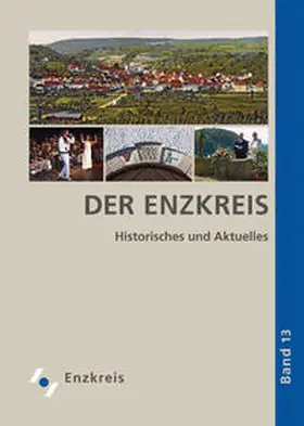 Landratsamt Enzkreis, Kreisarchiv, Pforzheim |  Der Enzkreis | Buch |  Sack Fachmedien