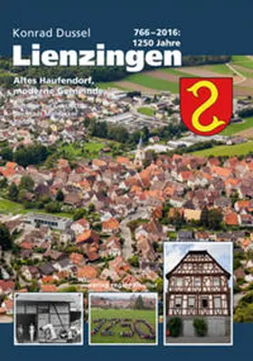 Dussel / Stadtarchiv Mühlacker |  766 – 2016: 1250 Jahre Lienzingen | Buch |  Sack Fachmedien