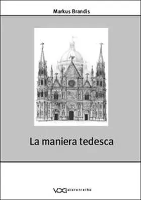 Brandis |  La maniera tedesca | Buch |  Sack Fachmedien