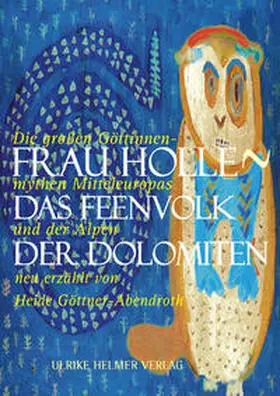 Göttner-Abendroth |  Frau Holle - Das Feenvolk der Dolomiten | Buch |  Sack Fachmedien