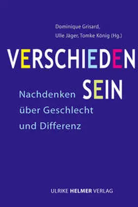 Grisard / Jäger / König |  Verschieden sein | Buch |  Sack Fachmedien