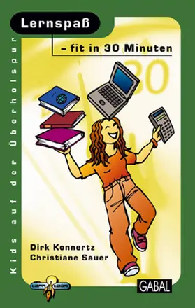 Konnertz / Sauer |  Lernspaß - fit in 30 Minuten | Buch |  Sack Fachmedien