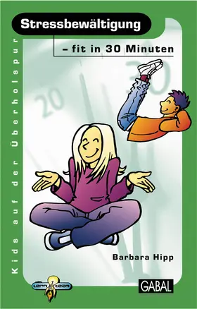 Hipp | Stressbewältigung - fit in 30 Minuten | Buch | 978-3-89749-130-4 | sack.de