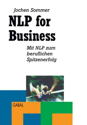 Sommer | NLP for Business | Buch | 978-3-89749-291-2 | www2.sack.de