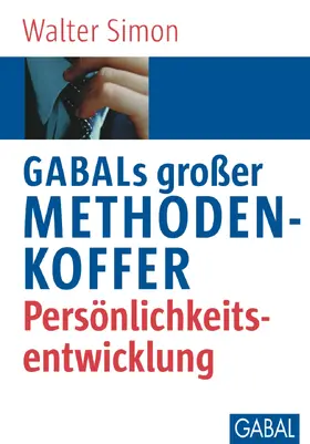 Simon |  GABALs großer Methodenkoffer. Persönlichkeitsentwicklung | Buch |  Sack Fachmedien