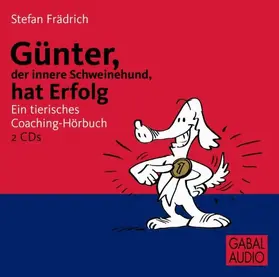 Frädrich |  Günter, der innere Schweinehund, hat Erfolg | Sonstiges |  Sack Fachmedien