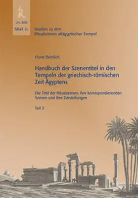 Beinlich |  Handbuch der Szenentitel in den Tempeln der griechisch-römischen Zeit Ägyptens | Buch |  Sack Fachmedien