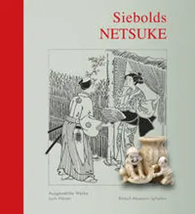 Mergenthaler / Knauf-Museum Iphofen |  Siebolds Netsuke | Buch |  Sack Fachmedien