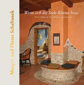 Schafranek |  Wenn sich die Seele Räume baut | Buch |  Sack Fachmedien