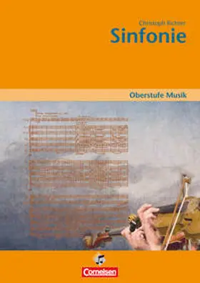 Richter |  Oberstufe Musik - Sinfonie (Media-Paket best. aus Schülerband mit CD) | Buch |  Sack Fachmedien