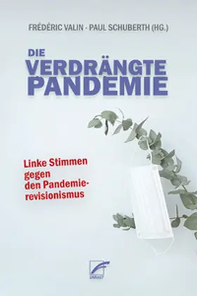 Valin / Schuberth | Die verdrängte Pandemie | Buch | 978-3-89771-001-6 | www2.sack.de