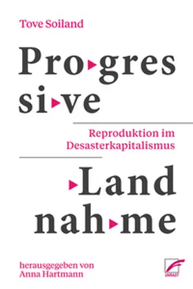Soiland / Hartmann |  Progressive Landnahme | Buch |  Sack Fachmedien