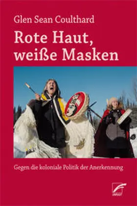 Coulthard |  Rote Haut, weiße Masken | Buch |  Sack Fachmedien
