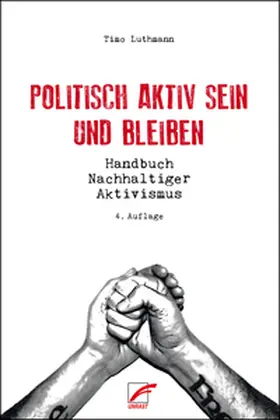 Luthmann |  Politisch aktiv sein und bleiben | Buch |  Sack Fachmedien