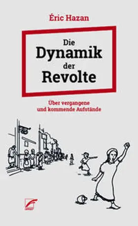 Hazan |  Die Dynamik der Revolte | Buch |  Sack Fachmedien
