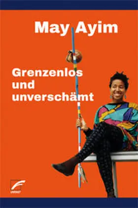 Ayim |  Grenzenlos und unverschämt | Buch |  Sack Fachmedien