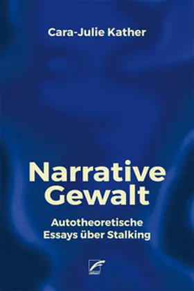 Kather | Narrative Gewalt | Buch | 978-3-89771-637-7 | www2.sack.de