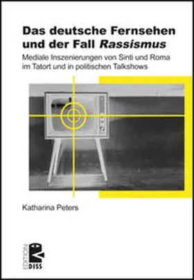 Peters |  Das deutsche Fernsehen und der Fall ›Rassismus‹ | Buch |  Sack Fachmedien