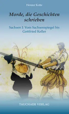Kotte |  Morde, die Geschichten schrieben | Buch |  Sack Fachmedien