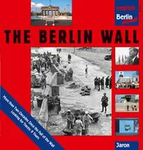 Wernicke / Jaron Verlag / Bahr |  The Berlin Wall | Buch |  Sack Fachmedien