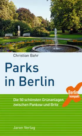 Bahr |  Parks in Berlin | Buch |  Sack Fachmedien