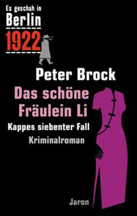 Brock |  Es geschah in Berlin 1922 Das schöne Fräulein Li | Buch |  Sack Fachmedien