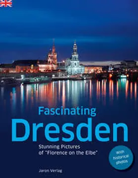  Fascinating Dresden | Buch |  Sack Fachmedien