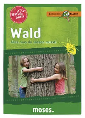 Oftring |  Natur aktiv: Wald | Buch |  Sack Fachmedien