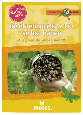 Oftring |  Natur aktiv: Insektenhotels & Co. selbst bauen | Buch |  Sack Fachmedien