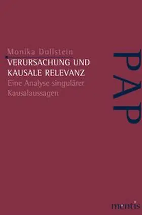 Dullstein |  Verursachung und kausale Relevanz | Buch |  Sack Fachmedien