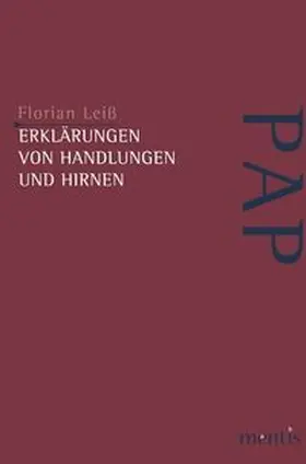 Leiß |  Erklärungen von Handlungen und Hirnen | Buch |  Sack Fachmedien
