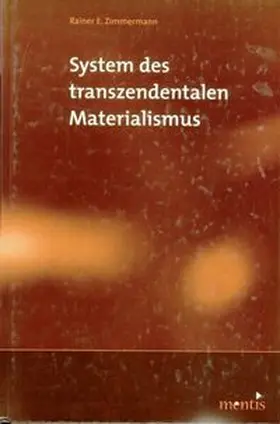 Zimmermann |  System des transzendentalen Materialismus | Buch |  Sack Fachmedien