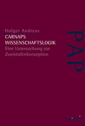 Andreas |  Carnaps Wissenschaftslogik | Buch |  Sack Fachmedien