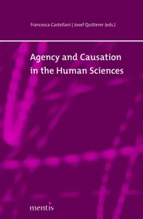 Castellani / Quitterer |  Agency and Causation in the Human Sciences | Buch |  Sack Fachmedien