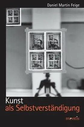 Feige |  Kunst als Selbstverständigung | Buch |  Sack Fachmedien