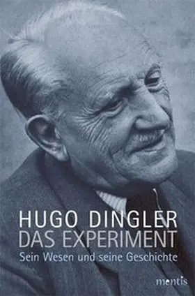 Hugo-Dingler-Stiftung / Dingler |  Das Experiment | Buch |  Sack Fachmedien