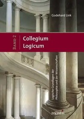 Link |  Collegium Logicum - Logische Grundlagen der Philosophie und der Wissenschaften | Buch |  Sack Fachmedien