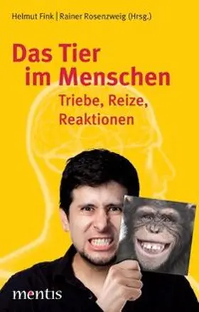 Fink / Rosenzweig |  Das Tier im Menschen | Buch |  Sack Fachmedien