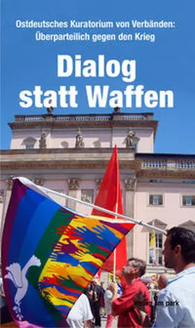 Rupp / Bonatz |  Dialog statt Waffen | Buch |  Sack Fachmedien