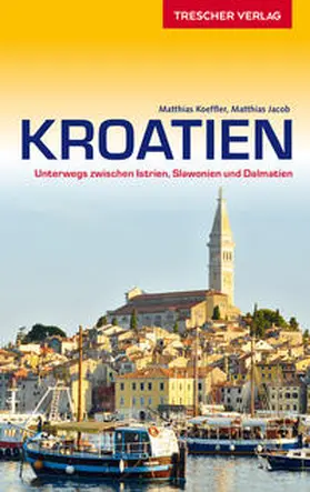 Koeffler / Jacob |  Reiseführer Kroatien | Buch |  Sack Fachmedien