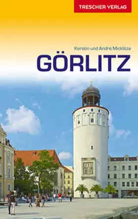 Micklitza |  Reiseführer Görlitz | Buch |  Sack Fachmedien