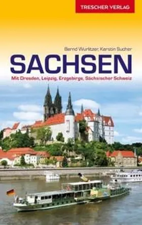 Bernd Wurlitzer / Kerstin Sucher | Reiseführer Sachsen | Buch | 978-3-89794-402-2 | sack.de