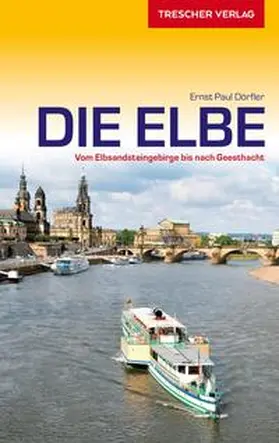 Ernst Paul Dörfler |  Reiseführer Elbe | Buch |  Sack Fachmedien