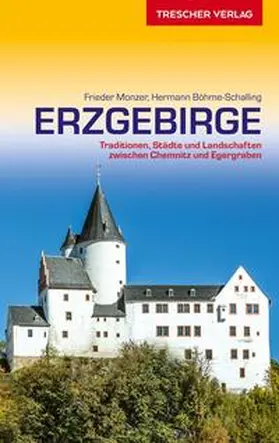 Frieder Monzer / Hermann Böhme-Schalling | Reiseführer Erzgebirge | Buch | 978-3-89794-445-9 | sack.de