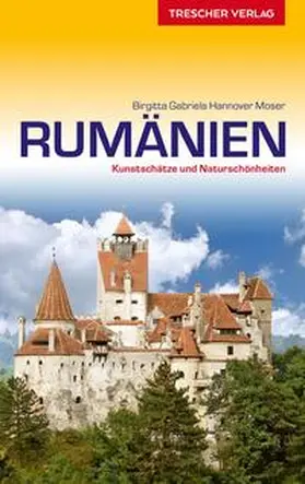 Birgitta Gabriela Hannover Moser |  Reiseführer Rumänien | Buch |  Sack Fachmedien