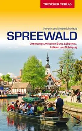 André Micklitza / Micklitza |  Reiseführer Spreewald | Buch |  Sack Fachmedien