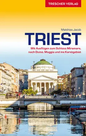 Matthias Jacob |  Reiseführer Triest | Buch |  Sack Fachmedien