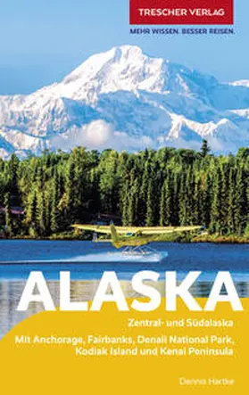 Hartke | TRESCHER Reiseführer Alaska | Buch | 978-3-89794-517-3 | www2.sack.de